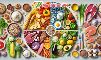 Các chất dinh dưỡng cơ bản: tinh bột, đạm, mỡ, chất xơ - cần có trong thực đơn giảm cân